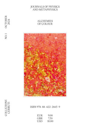 Journals of Physics and Metaphysics, No. 1 Alchemies of Colour